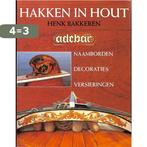 HAKKEN IN HOUT 9789022811788 BAKKEREN, Verzenden, Gelezen, BAKKEREN