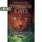 Warrior Cats serie I - De wildernis in (1) 9789059248229, Boeken, Verzenden, Zo goed als nieuw, Erin Hunter