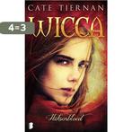 Heksenbloed / Wicca / 3 9789022561270 Cate Tiernan, Boeken, Verzenden, Gelezen, Cate Tiernan