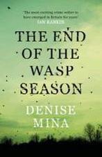 End Of The Wasp Season 9780752884059, Gelezen, Denise Mina, Verzenden