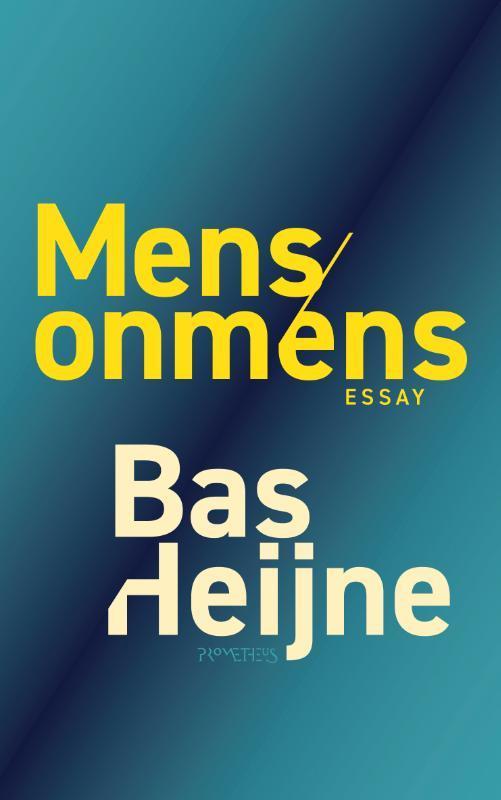 Mens/onmens 9789044641479 Bas Heijne, Boeken, Literatuur, Zo goed als nieuw, Verzenden