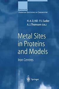 Metal Sites in Proteins and Models: Iron Centres. Hill, A., Livres, Livres Autre, Envoi