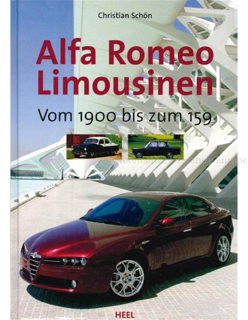 ALFA ROMEO LIMOUSINEN, VOM 1900 BIS ZUM 159, Livres, Autos | Livres