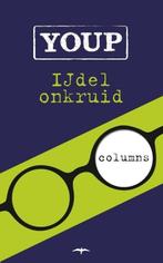 IJdel onkruid (9789400407541, Youp Van t Hek), Boeken, Verzenden, Nieuw