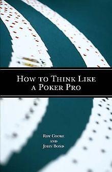 How to Think Like a Poker Pro  Book, Livres, Livres Autre, Envoi