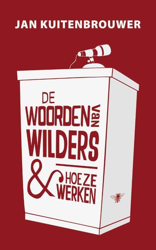De woorden van Wilders en hoe ze werken 9789023457718, Livres, Art & Culture | Arts plastiques, Envoi
