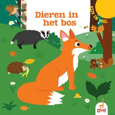 Dieren in het bos / Kijk en voel 9789492616180, Boeken, Kinderboeken | Baby's en Peuters, Gelezen, Verzenden
