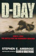 D-Day - 6 June, 1944 9781847397614 Stephen E. Ambrose, Verzenden, Gelezen, Stephen E. Ambrose