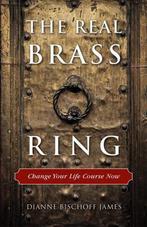 The Real Brass Ring 9781618520555, Boeken, Zo goed als nieuw, Dianne Bischoff James, Verzenden