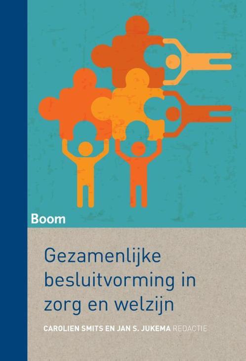 Gezamenlijke besluitvorming in zorg en welzijn 9789089538000, Boeken, Gezondheid, Dieet en Voeding, Zo goed als nieuw, Verzenden