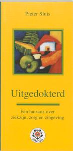 Uitgedokterd 9789020201420 Piet Sluis, Boeken, Verzenden, Zo goed als nieuw, Piet Sluis