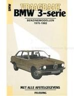 1975 - 1982 BMW 3 SERIE BENZINE VRAAGBAAK NEDERLANDS, Autos : Divers, Modes d'emploi & Notices d'utilisation, Ophalen of Verzenden