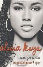 Tears For Water: Songbook of Poems and Lyrics  Alicia..., Alicia Keys, Verzenden