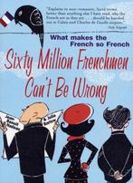 Sixty Million Frenchmen Cant Be Wrong 9781861057150, Verzenden, Jean-Benoit Nadeau