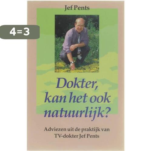 DOKTER KAN HET OOK NATUURLIJK 9789021520506 Pents, Boeken, Wetenschap, Gelezen, Verzenden