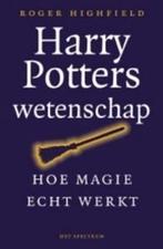 Harry Potters wetenschap 9789071206825 Roger Highfield, Boeken, Verzenden, Zo goed als nieuw, Roger Highfield