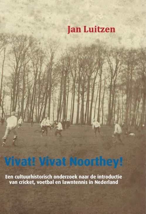 Vivat! Vivat Noorthey! 9789460210525 Jan Luitzen, Boeken, Hobby en Vrije tijd, Gelezen, Verzenden