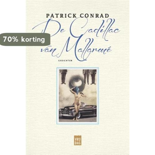 De Cadillac van Mallarmé 9789460014628 Patrick Conrad, Boeken, Overige Boeken, Zo goed als nieuw, Verzenden