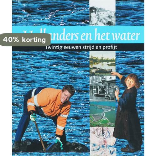 Hollanders en het water 1 en 2 9789065509734, Boeken, Overige Boeken, Zo goed als nieuw, Verzenden