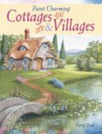 Paint Charming Cottages & Villages, Nieuw, Verzenden