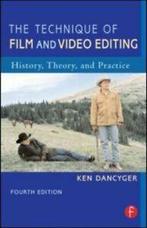 The technique of film and video editing: history, theory,, Ken Dancyger, Verzenden