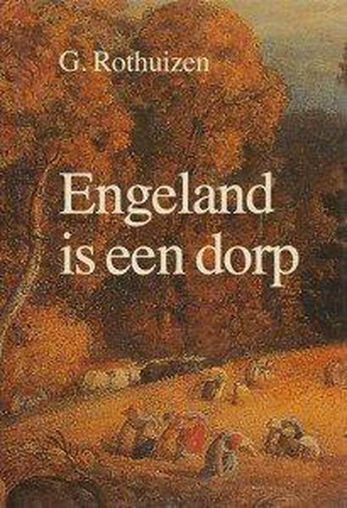 Engeland is een dorp 9789062550913 Rothuizen, Livres, Histoire mondiale, Envoi