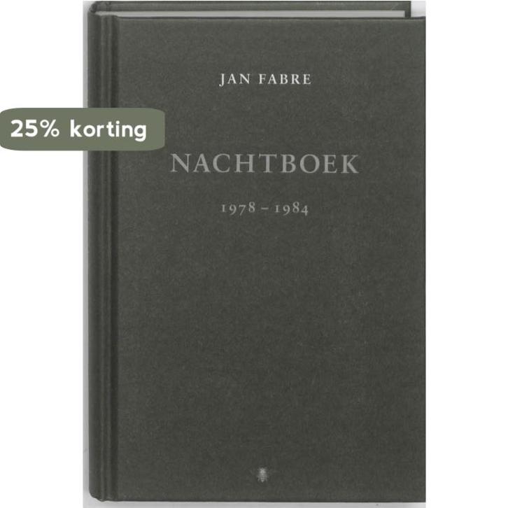 Nachtboek 1978-1984 9789085422808 Jan Fabre, Boeken, Literatuur, Gelezen, Verzenden