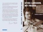 Stieg Larsson, My Friend, Verzenden