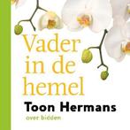 Vader in de hemel 9789026134258 Toon Hermans, Boeken, Verzenden, Gelezen, Toon Hermans