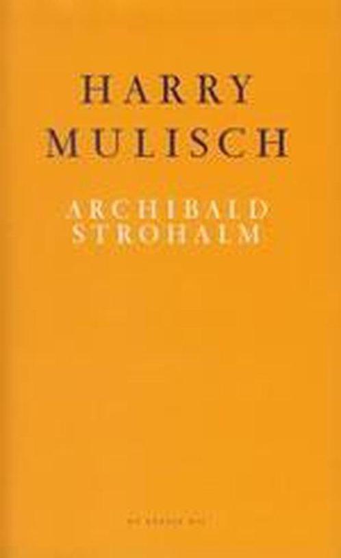 Archibald Strohalm 9789023438793, Livres, Romans, Envoi