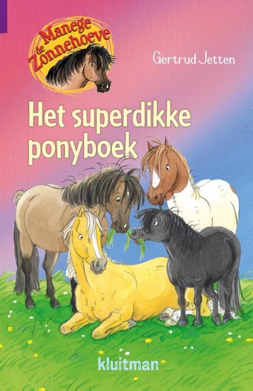 Manege de Zonnehoeve - Het superdikke ponyboek 9789020674897, Livres, Livres pour enfants | Jeunesse | Moins de 10 ans, Envoi
