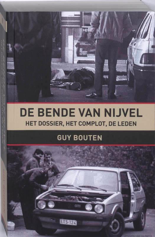 De bende van Nijvel 9789056178970 G. Bouten, Boeken, Politiek en Maatschappij, Gelezen, Verzenden