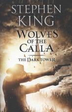 Dark Tower V Wolves Of The Calla 9781444723489 Stephen King, Boeken, Verzenden, Gelezen, Stephen King