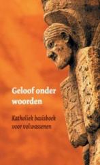 Geloof onder woorden 9789491042188, Boeken, Verzenden, Zo goed als nieuw