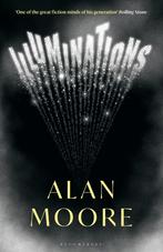 Illuminations 9781526643162 Alan Moore, Livres, Verzenden, Alan Moore