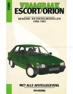 1986 - 1987 FORD ESCORT | ORION, BENZINE | DIESEL,VRAAGBAAK