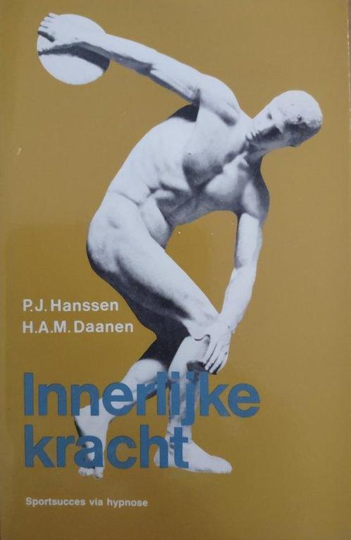 Innerlijke kracht - P.J. Hanssen - 9789020249736 - Paperback, Boeken, Esoterie en Spiritualiteit, Verzenden