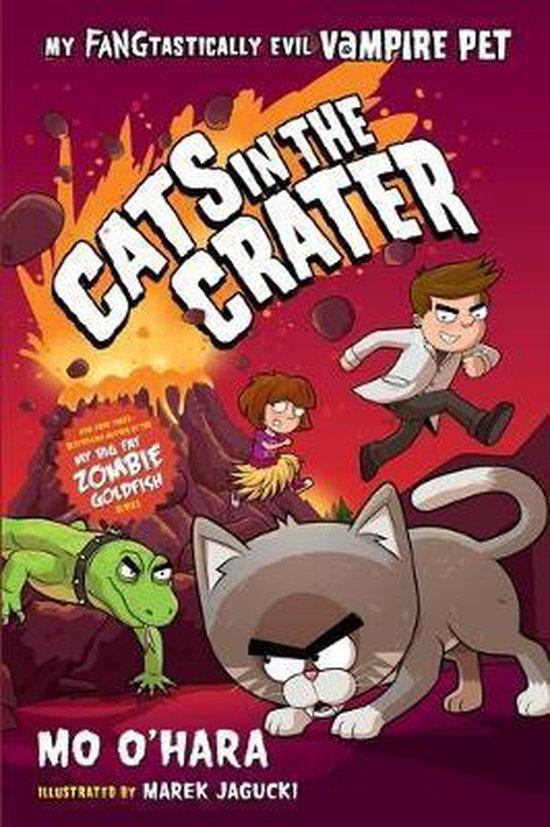 Cats in the Crater My Fangtastically Evil Vampire Pet My, Boeken, Taal | Engels, Gelezen, Verzenden