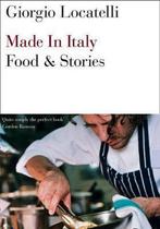 Made In Italy Food & Stories 9781841157023 Giorgio Locatelli, Verzenden, Gelezen, Giorgio Locatelli
