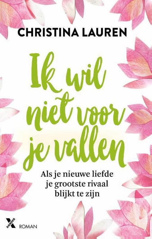 Ik wil niet voor je vallen 9789401611596 Christina Lauren, Boeken, Romans, Zo goed als nieuw, Verzenden