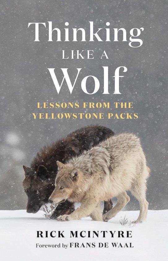 The Alpha Wolves of Yellowstone Series- Thinking Like a Wolf, Boeken, Taal | Engels, Zo goed als nieuw, Verzenden