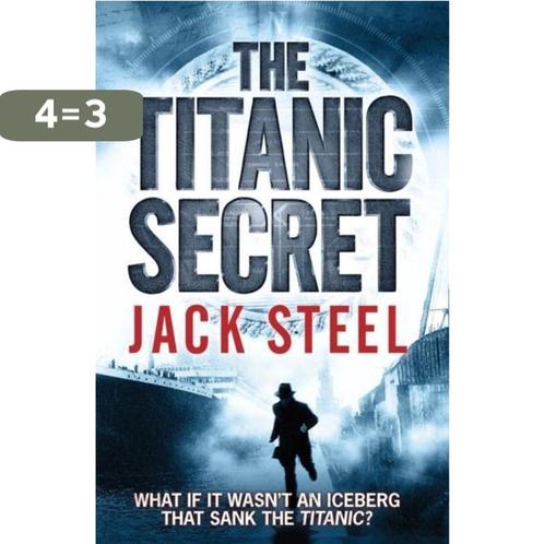 The Titanic Secret 9780857208620 Jack Steel, Boeken, Overige Boeken, Gelezen, Verzenden