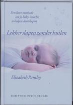 Lekker slapen zonder huilen 9789055944316, Boeken, Gelezen, E. Pantley, Verzenden