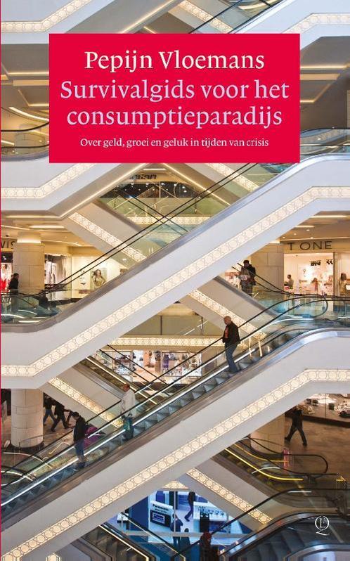 Survivalgids voor het consumptieparadijs 9789021447643, Livres, Littérature, Envoi