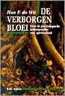 Verborgen bloei 9789039105498 H.F. de Wit, Boeken, Esoterie en Spiritualiteit, Gelezen, Verzenden