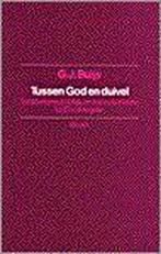 TUSSEN GOD EN DUIVEL 9789053525012 G.J. Buijs, Livres, Verzenden, G.J. Buijs