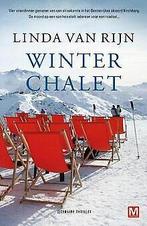 Winter chalet: literaire thriller  Rijn, Linda van  Book, Rijn, Linda van, Verzenden