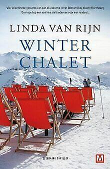 Winter chalet: literaire thriller  Rijn, Linda van  Book, Livres, Livres Autre, Envoi