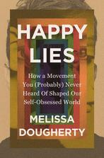 Happy Lies 9780310368861 Melissa Dougherty, Verzenden, Melissa Dougherty