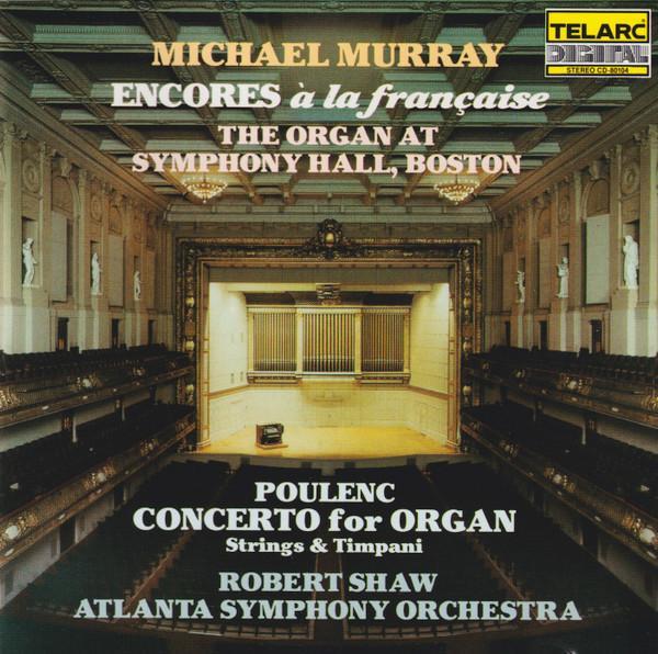 Poulenc / Michael Murray, Robert Shaw, Atlanta Symphony Orch, CD & DVD, CD | Pop, Envoi
